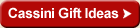Cassini gift ideas
